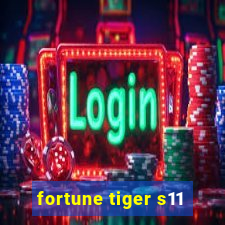 fortune tiger s11